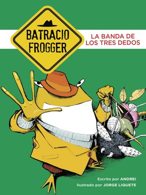 cover image of La banda de los tres dedos (Un caso de Batracio Frogger 3)
